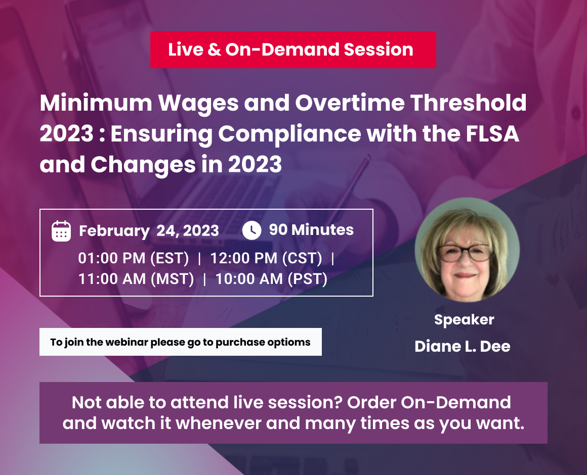 Minimum Wages and Overtime Threshold 2023 : Ensuring Compliance with the FLSA and Changes in 2023