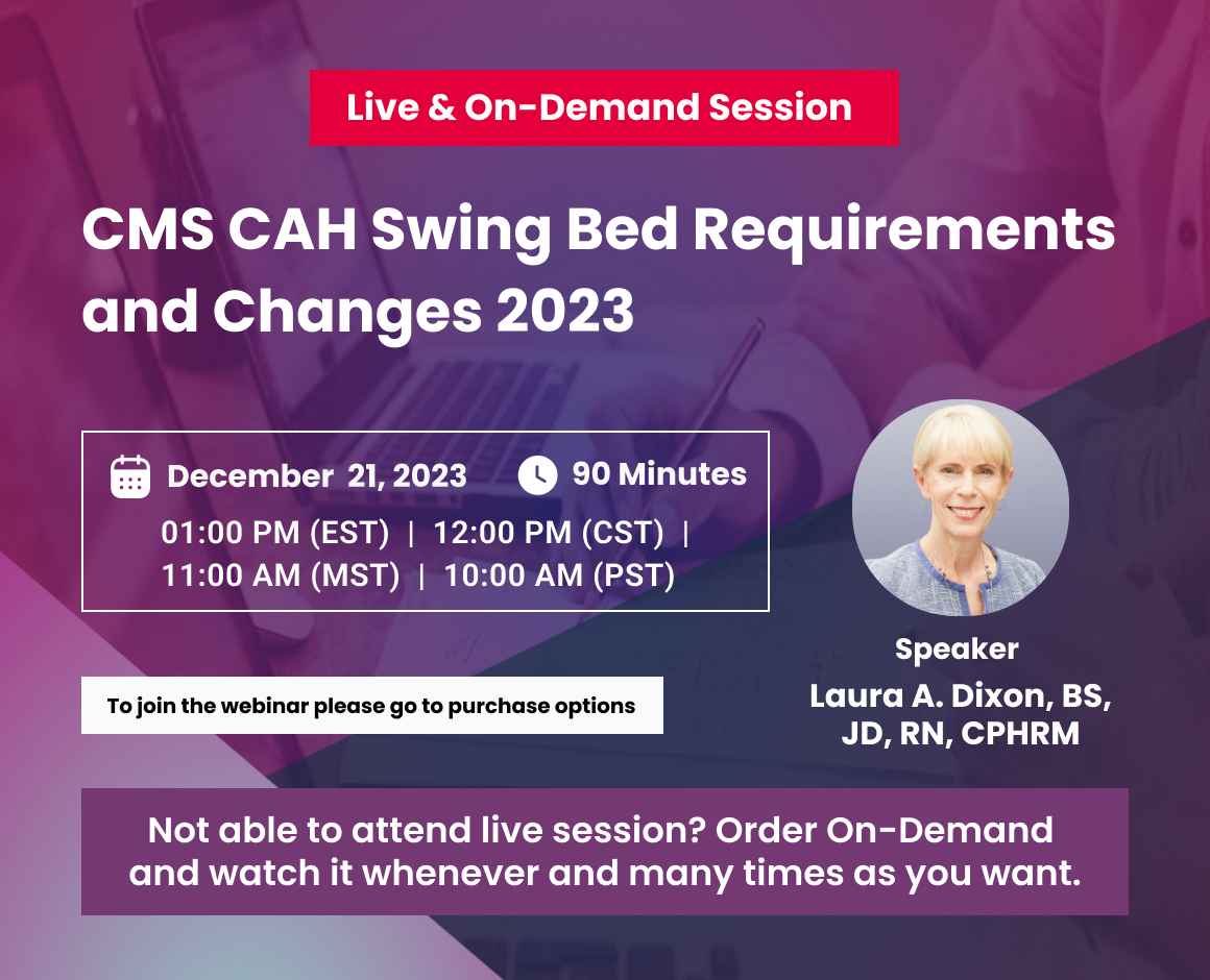 CMS CAH Swing Bed Requirements and Changes 2023