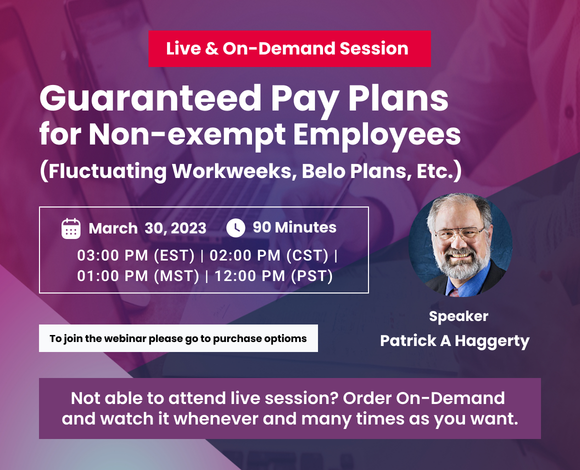 Guaranteed Pay Plans for Non-exempt Employees (Fluctuating Workweeks, Belo Plans, Etc.)