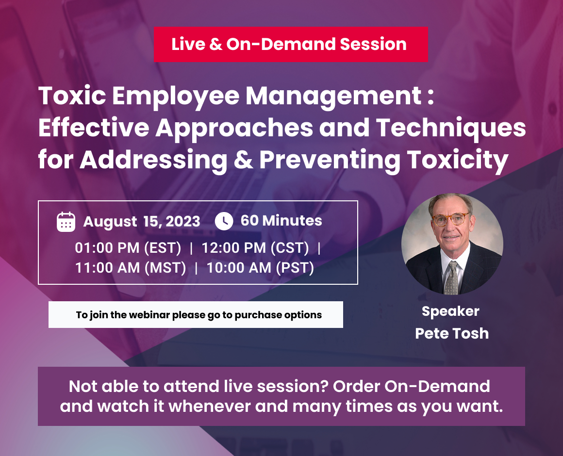 Toxic Employee Management : Effective Approaches and Techniques for Addressing & Preventing Toxicity