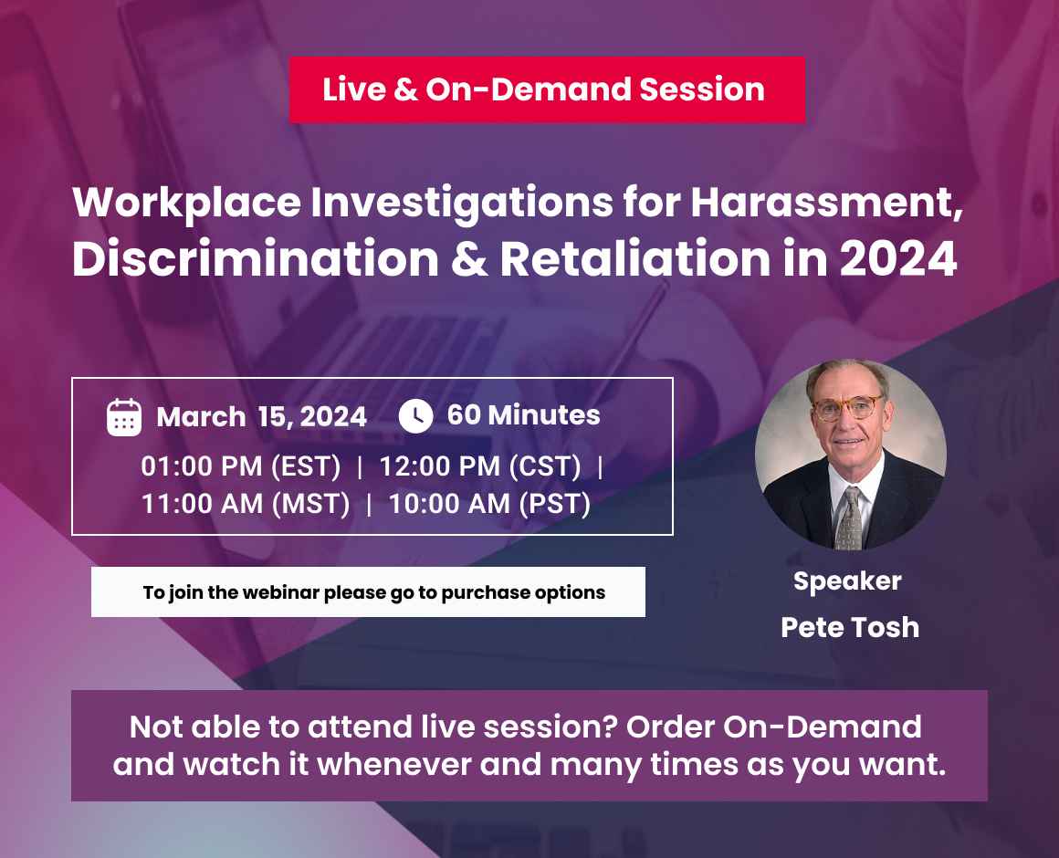 Workplace Investigations for Harassment, Discrimination & Retaliation in 2024
